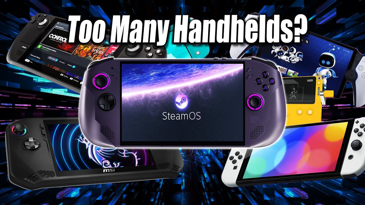 Are There TOO MANY Handhelds?...