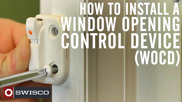 How to install a Window Opening Control Device (WOCD) kit