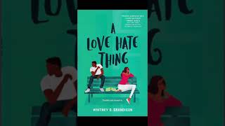 A Love Hate Thing Book Talk by Mr. Gardner