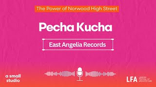 Lfa Pecha Kucha East Anglia Records
