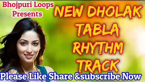 L 32 New Dholak Tabla Rhythm Track || Dholak Tabla Bhojpuri Loops || Best Tabla Dholak Loops ||