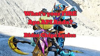Kamen Rider Gotchard Insert Song (What’s your FIRE - Rider Chips) Lyrics