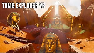 Tomb Explorer VR | Steam VR Fest Demo | 60FPS - No Commentary