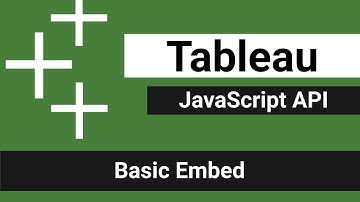 Tableau JavaScript API - Basic Embed