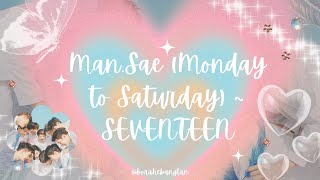 Monday to Saturday [Mansae] (만.새) Hiphop Team Version - SEVENTEEN (세븐틴) | Lyrics [HAN/ENG]