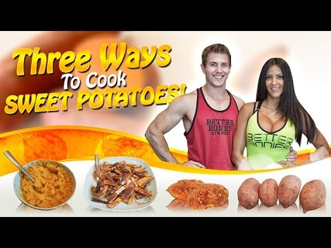 How To Cook Sweet Potatoes: 3 Healthy Recipes!