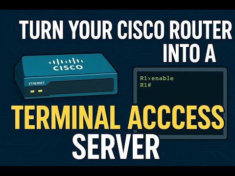 Turn Your Cisco Router into a Terminal Access Server (Easy Lab Guide)