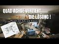 QUAD ACHSE verzieht sich? Das haben wir gebaut! (es ist Perfekt)