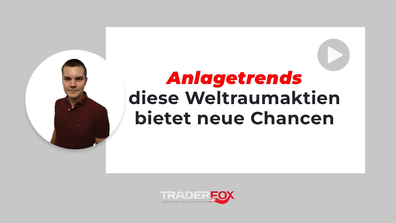 Anlagetrends - diese Weltraumaktien bietet neue Chancen