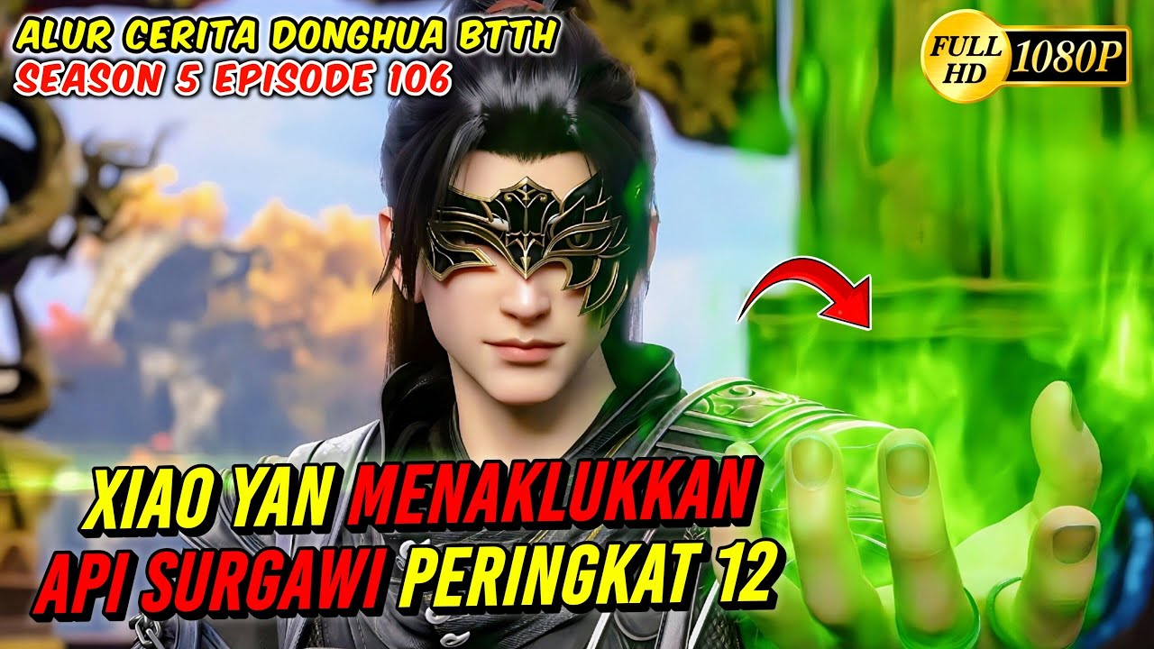 XIAO YAN MENAKLUKKAN API SURGAWI PERINGKAT 12 - BTTH Season 5 Episode ...