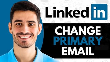 How to Change Your Primary Email on LinkedIn | Full Guide