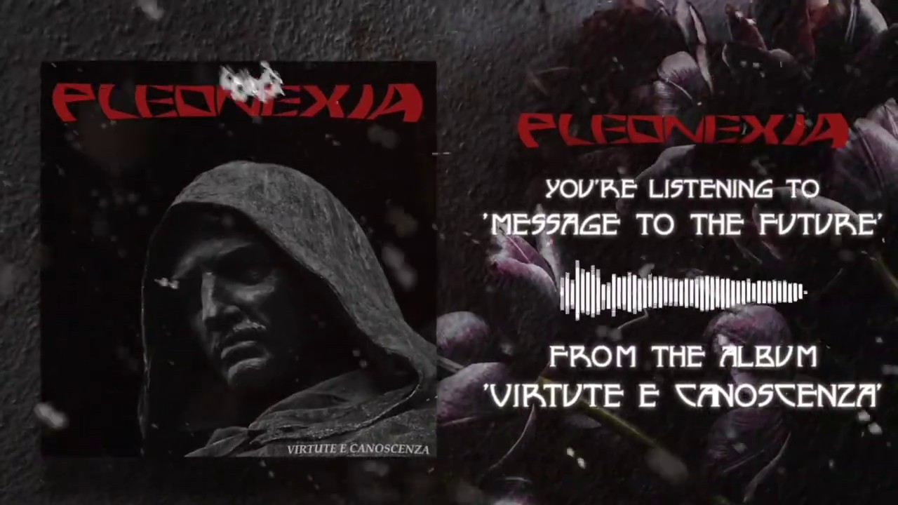 PLEONEXIA - Message to the Future (EDIT) - OFFICIAL LYRIC VIDEO