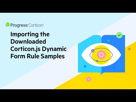 Importing the Downloaded Corticon.js Dynamic Form Rule Samples