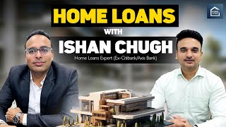 Need a home loan? Call us Now || Global Acres - Podcast with Expert - Ishan Chugh (Ex-Citibanker)