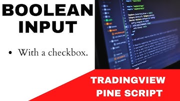 TRADINGVIEW--PINE SCRIPT : BOOLEAN INPUT | TUTORIAL.