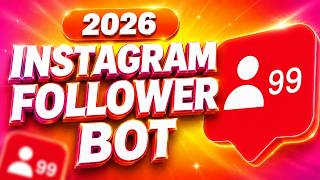 How to Bot Instagram Followers 2026 | Instant Delivery