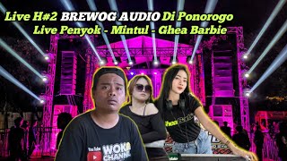 🔴LIVE H#2 BREWOG AUDIO FT MINTUL, PENYOK, ICA CELLOW DI PONOROGO