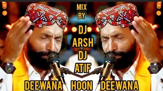 Dewana Hu Dewana Yaar Ka Hu Main Dewana (Prod.By Dj Arsh  & Dj Atif )