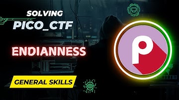 Endianness | General skills | PicoCTF Walkthrough