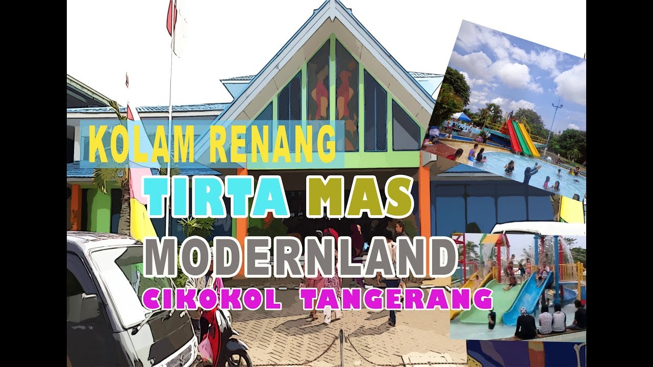 Kolam Renang Tirtamas I Modernland Cikokol Tangerang Youtube Kolam Renang Tirtamas I Modernland Cikokol Tangerang Youtube