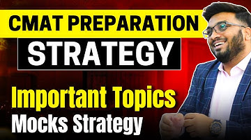 CMAT 2025 | CMAT Preparation Strategy | 30 Days to CMAT | Important Topics, Mocks Strategy