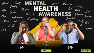 MENTAL HEALTH AWARENESS | Wangari | Part 1 | ep 24 |