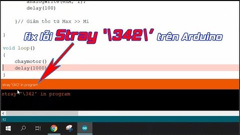 ArduinoError(P1): Hướng dẫn fix lỗi Stray 