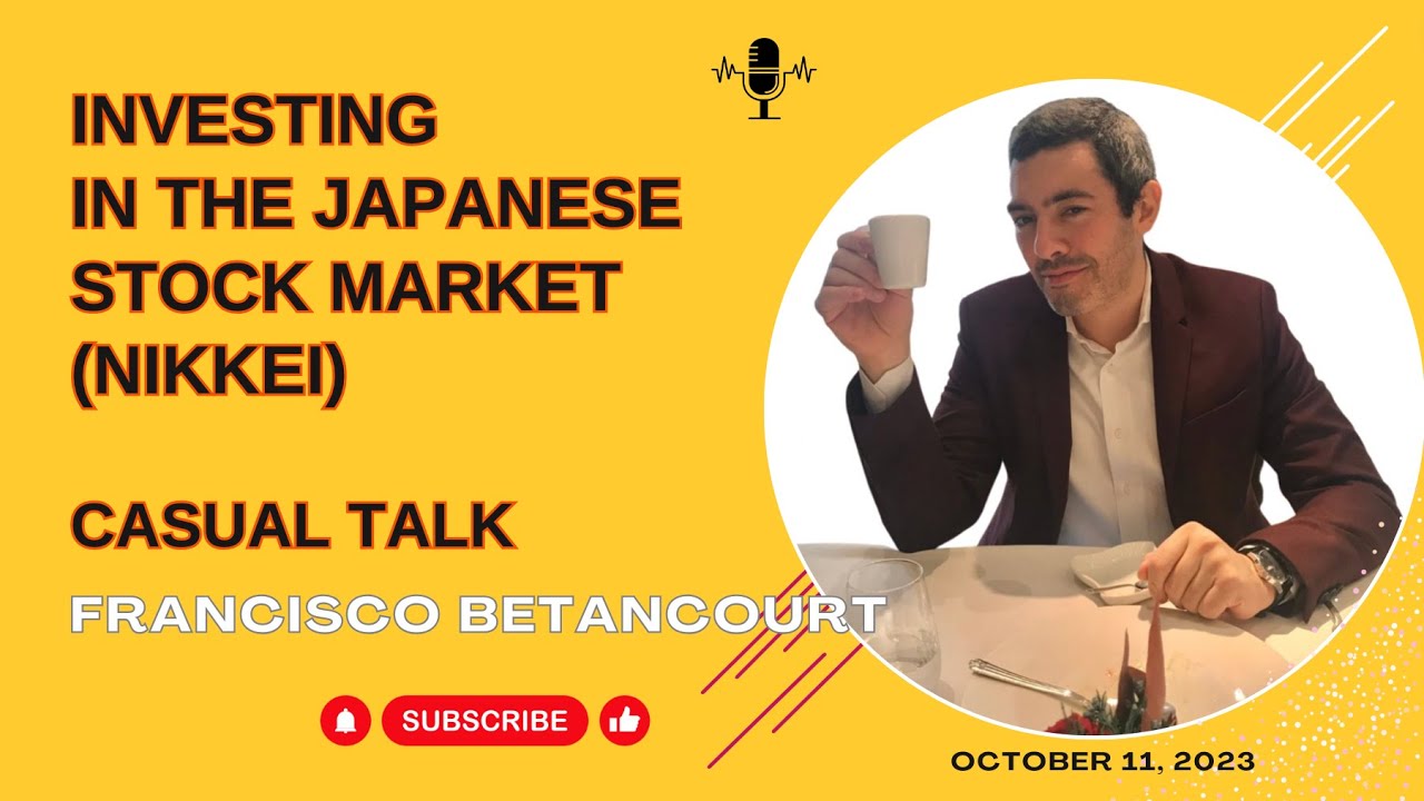 Francisco Betancourt: Investing in the Japanese Stock Market