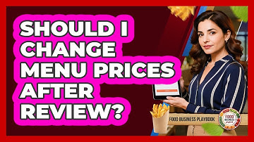 Should I Change Menu Prices After Review?