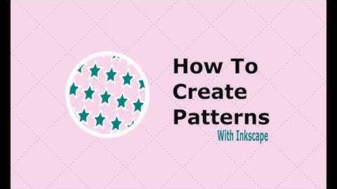 How To Create Patterns with Inkscape / no music