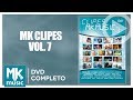 Mk clipes volume 7 dvd completo