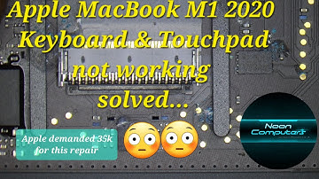 Apple MacBook Air M1 2020 (A2337) Keyboard and Touchpad Not Working Solved