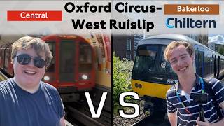 RACE from Oxford Circus to West Ruislip: CENTRAL LINE or CHILTERN?
