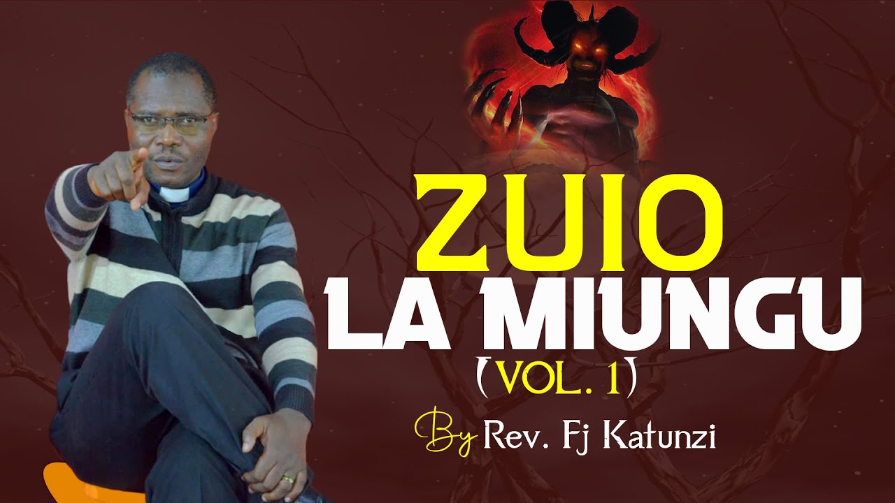 ZUIO LA MIUNGU (VOL.1). BY BISHOP FJ KATUNZI