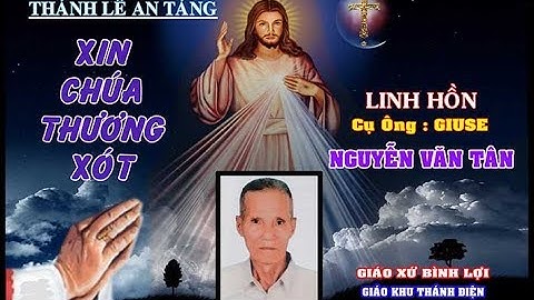 Lễ Tang Cụ Ông Giuse Nguyễn Văn Tân 02