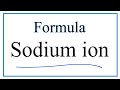 Sodium Ion Properties and Characteristics