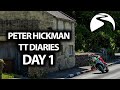 Peter Hickman TT diaries - Day 1