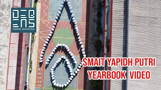 SMAIT Yapidh 2024 Yearbook Video (ACASHA)