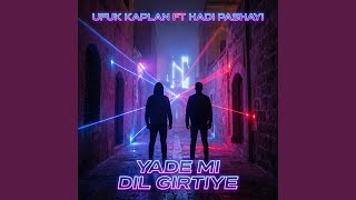 Yade Mi Dil Girtiye (Feat. Hadi Pashayi)