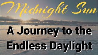Midnight Sun : A Journey to the Endless screenshot 4