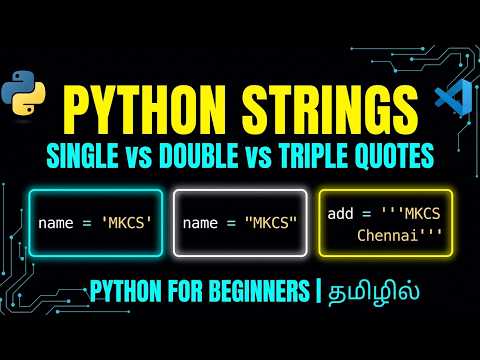 Python String Quotes Explained — Single, Double & Triple Quotes | Tamil