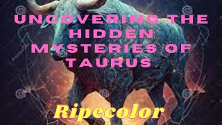 Uncovering the Hidden Mysteries of Taurus [ You Won't Believe What's Inside! ]