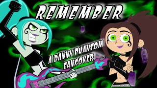 Remember (Ember) | Danny Phantom FANCOVER W/ LYRICS