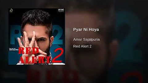 Pyar ni hoya ! Amar sajalpuria latest song 2019
