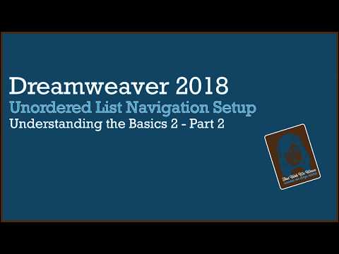 Unordered List Navigation SetUp (Basics) Dreamweaver 2018