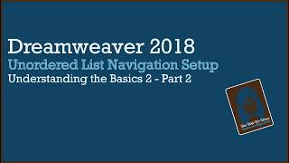 Unordered List Navigation SetUp (Basics) Dreamweaver 2018