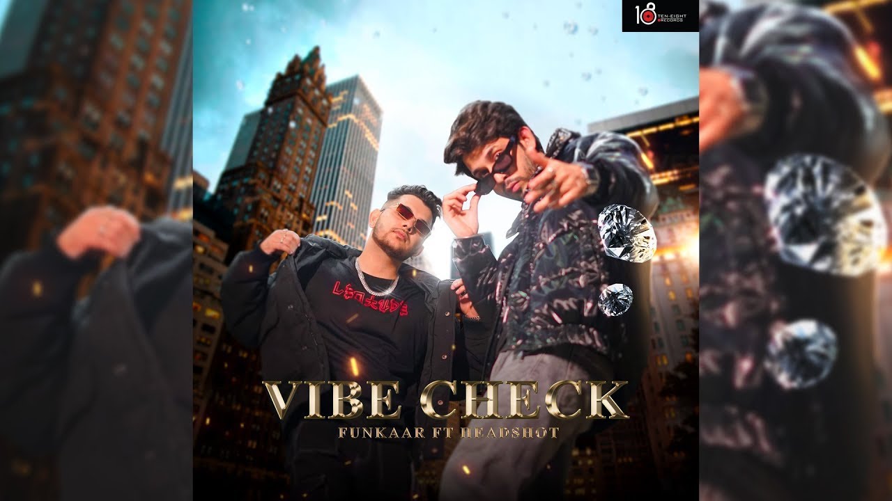 Vibe Check - @iamfunkaar Ft. @iamheadshot  Official Music Video | Latest Rap Song 2023 |Ten8 Records