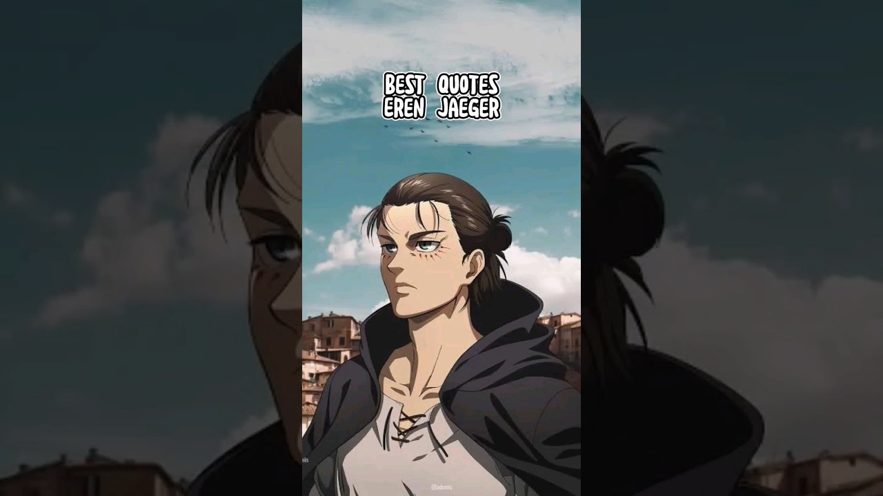 Best Quotes Eren Jaeger by 