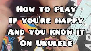 How to play “If You’re Happy and You Know It” on ukulele • tutorial for beginners • FREE PDF CHORD