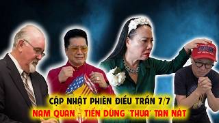 Cập Nhật Phiên Điều Trần 7/7: Nam Quan, Tiến Dũng 'Thua' Tan Nát